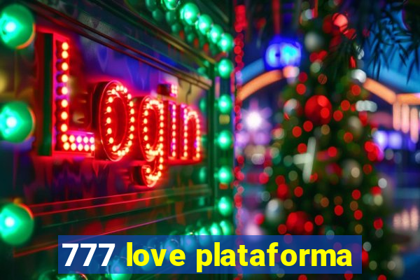 777 love plataforma